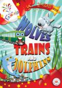 Wolves, Trains & Dolphins Pupils Book
